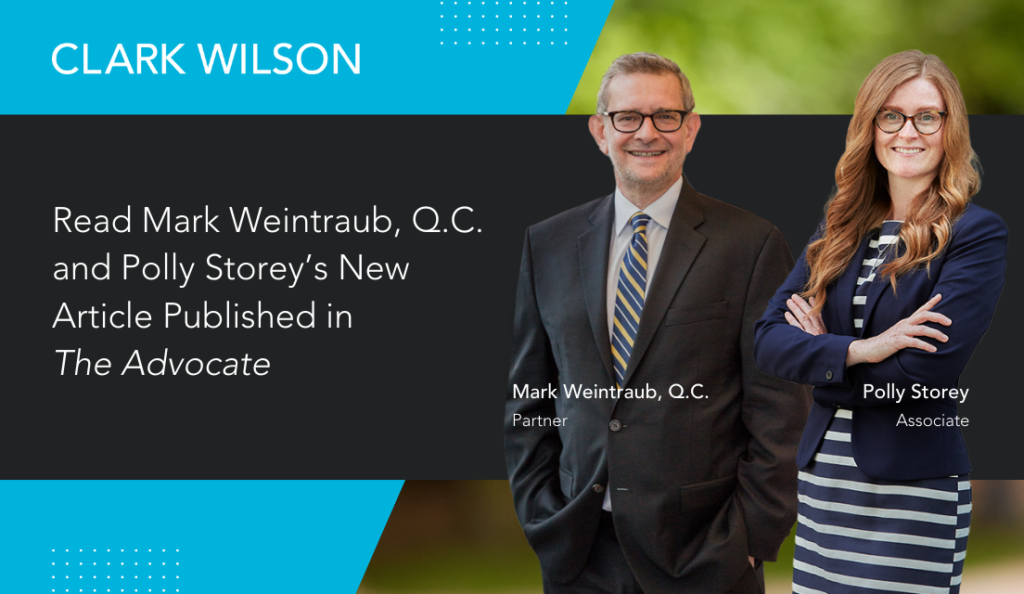 Headshot of Vancouver estates and trusts lawyers Mark Weintraub, Q.C. and Polly Storey featured alongside text reading "Read Mark Weintraub, Q.C. and Polly Storey's New Article Published in The Advocate"