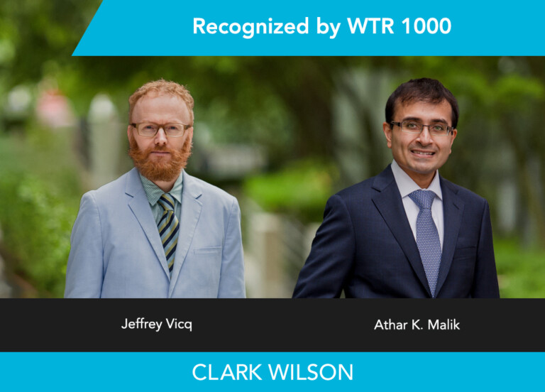 Clark Wilson's own Jeffrey Vicq, Athar Malik, and the entire trademark team have been recognized again by the World Trademark Review's WTR 1000 guide!