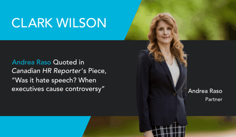 The image shows Clark Wilson Employment & Labour partner Andrea Raso in a navy blue suit jacket, white blouse, and navy and white plaid suit skirt. To her left, the text reads, "Clark Wilson's Andrea Raso Interviewed for HR Reporter's Article, "Was it hate speech? When executives cause controversy"
